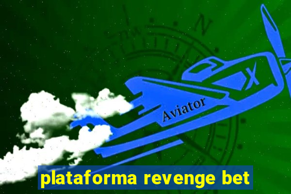 plataforma revenge bet